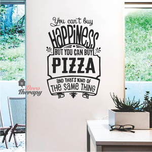 You Can't Buy Happiness Pizza Wall Sticker